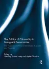 The Politics of Citizenship in Immigrant Democracies cover