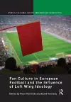 Fan Culture in European Football and the Influence of Left Wing Ideology cover