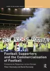 Football Supporters and the Commercialisation of Football cover