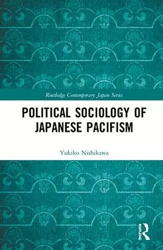 Political Sociology of Japanese Pacifism cover