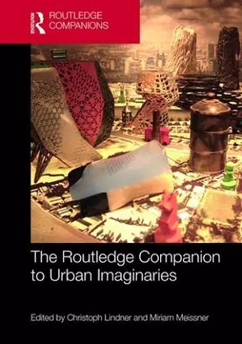 The Routledge Companion to Urban Imaginaries cover