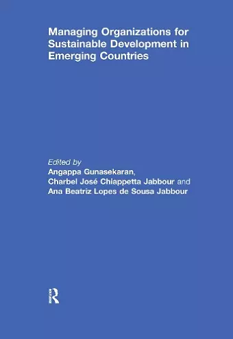 Managing Organizations for Sustainable Development in Emerging Countries cover