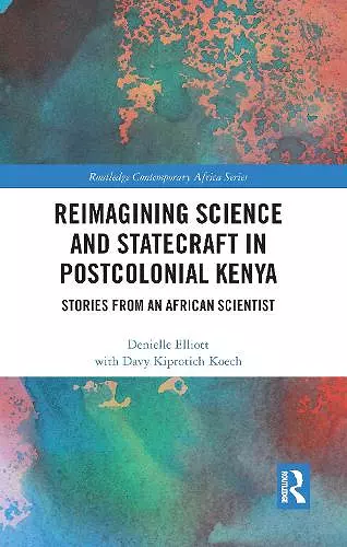 Reimagining Science and Statecraft in Postcolonial Kenya cover