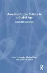 American Urban Politics in a Global Age cover