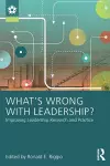 What’s Wrong With Leadership? cover