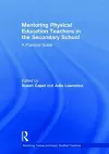 Mentoring Physical Education Teachers in the Secondary School cover