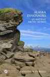 Alaska Dinosaurs cover