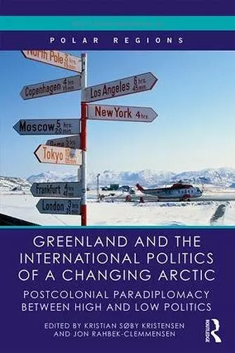 Greenland and the International Politics of a Changing Arctic cover