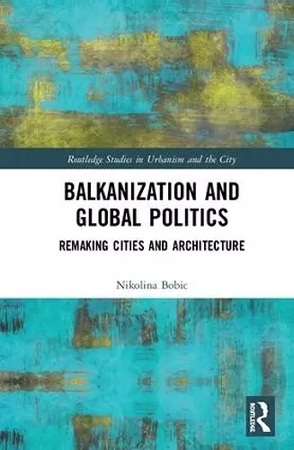 Balkanization and Global Politics cover