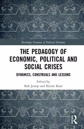 The Pedagogy of Economic, Political and Social Crises cover