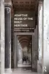 Adaptive Reuse of the Built Heritage cover