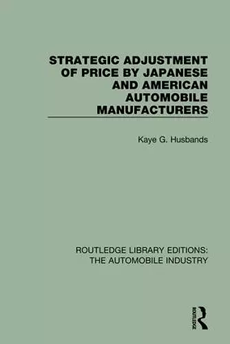 Strategic Adjustment of Price by Japanese and American Automobile Manufacturers cover