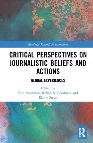 Critical Perspectives on Journalistic Beliefs and Actions cover