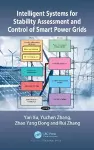 Intelligent Systems for Stability Assessment and Control of Smart Power Grids cover