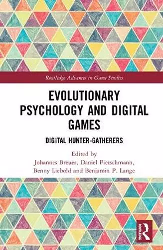 Evolutionary Psychology and Digital Games cover