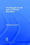 The Struggle for the Soul of Teacher Education cover