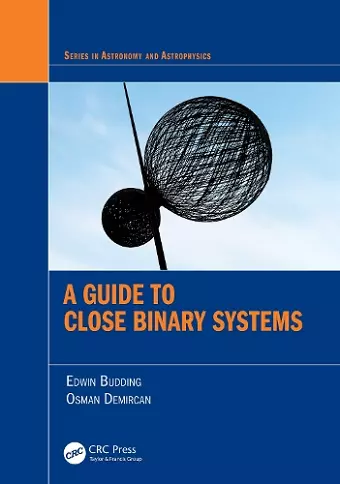 A Guide to Close Binary Systems cover