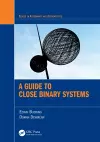 A Guide to Close Binary Systems cover