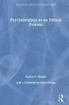 Psychoanalysis as an Ethical Process cover