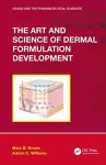 The Art and Science of Dermal Formulation Development cover