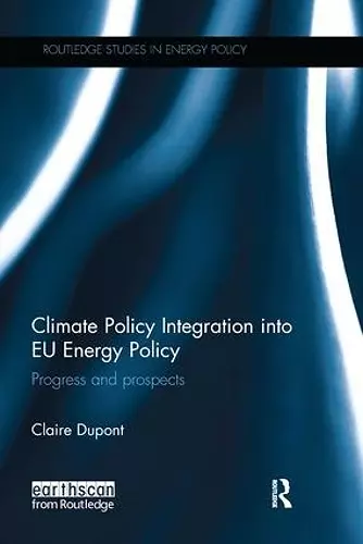 Climate Policy Integration into EU Energy Policy cover