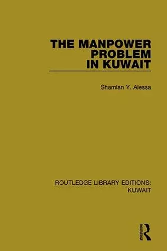 The Manpower Problem in Kuwait cover