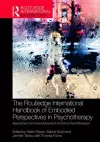 The Routledge International Handbook of Embodied Perspectives in Psychotherapy cover