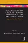 Perceptions of the Crusades from the Nineteenth to the Twenty-First Century cover