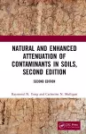 Natural and Enhanced Attenuation of Contaminants in Soils, Second Edition cover