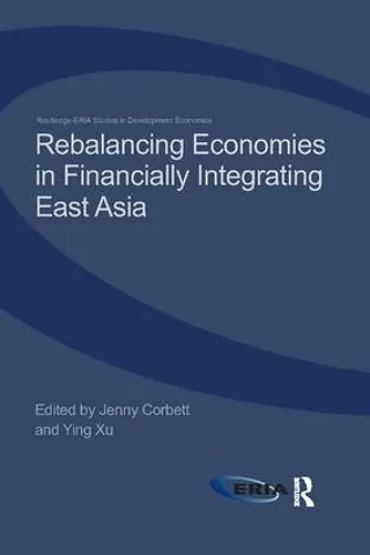 Rebalancing Economies in Financially Integrating East Asia cover