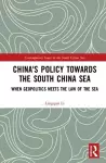 China's Policy towards the South China Sea cover