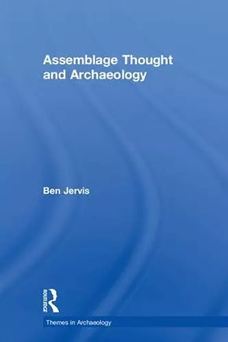 Assemblage Thought and Archaeology cover