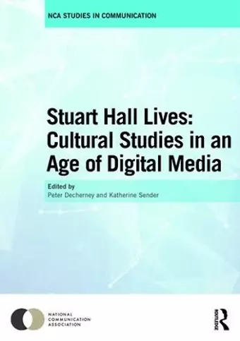 Stuart Hall Lives: Cultural Studies in an Age of Digital Media cover