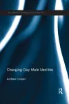 Changing Gay Male Identities cover