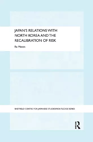 Japan's Relations with North Korea and the Recalibration of Risk cover