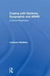 Coping with Dyslexia, Dysgraphia and ADHD cover