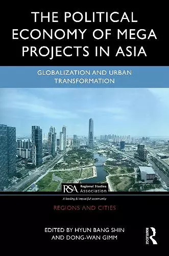 The Political Economy of Megaprojects in Asia cover