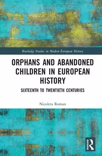Orphans and Abandoned Children in European History cover