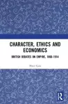 Character, Ethics and Economics cover