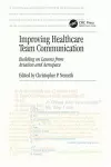 Improving Healthcare Team Communication cover