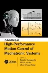 Advances in High-Performance Motion Control of Mechatronic Systems cover