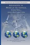 Advances in Missile Guidance, Control, and Estimation cover