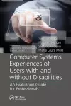 Computer Systems Experiences of Users with and Without Disabilities cover