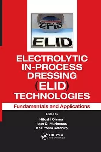 Electrolytic In-Process Dressing (ELID) Technologies cover