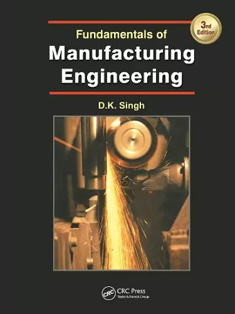 Fundamentals of Manufacturing Engineering, Third Edition cover