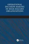 Operational Decision-making in High-hazard Organizations cover