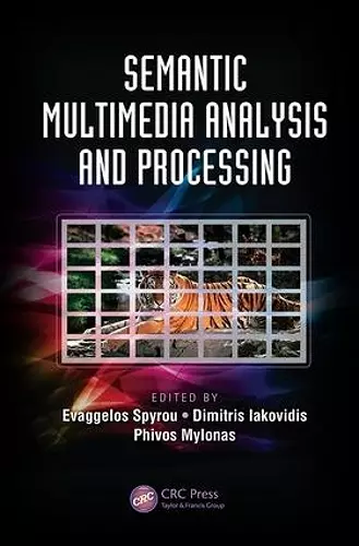 Semantic Multimedia Analysis and Processing cover