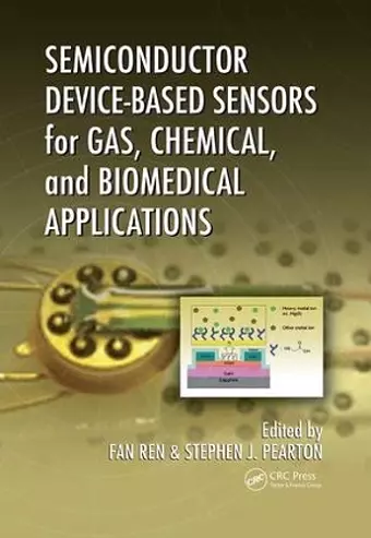 Semiconductor Device-Based Sensors for Gas, Chemical, and Biomedical Applications cover