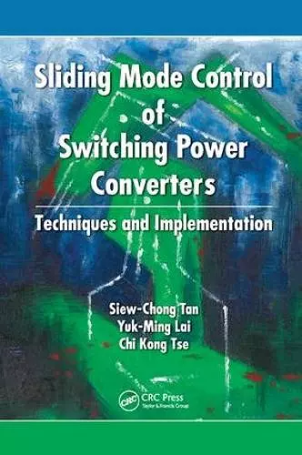 Sliding Mode Control of Switching Power Converters cover