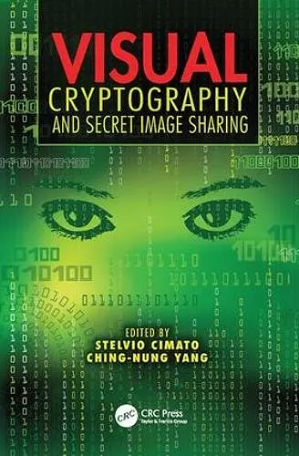 Visual Cryptography and Secret Image Sharing cover